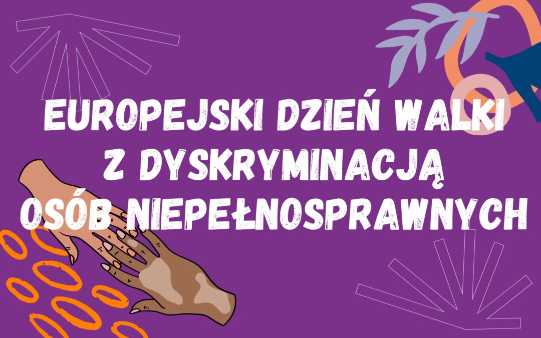 Europejski Dzień Walki z Dyskryminacją Osób Niepełnosprawnych