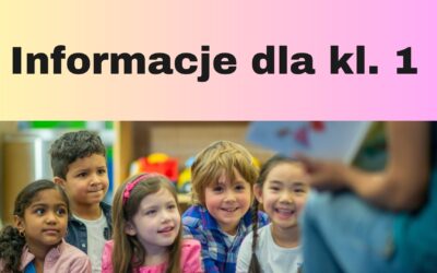 Informacje dla rodziców uczniów rozpoczynających naukę w klasie pierwszej w r. szk. 2024/2025