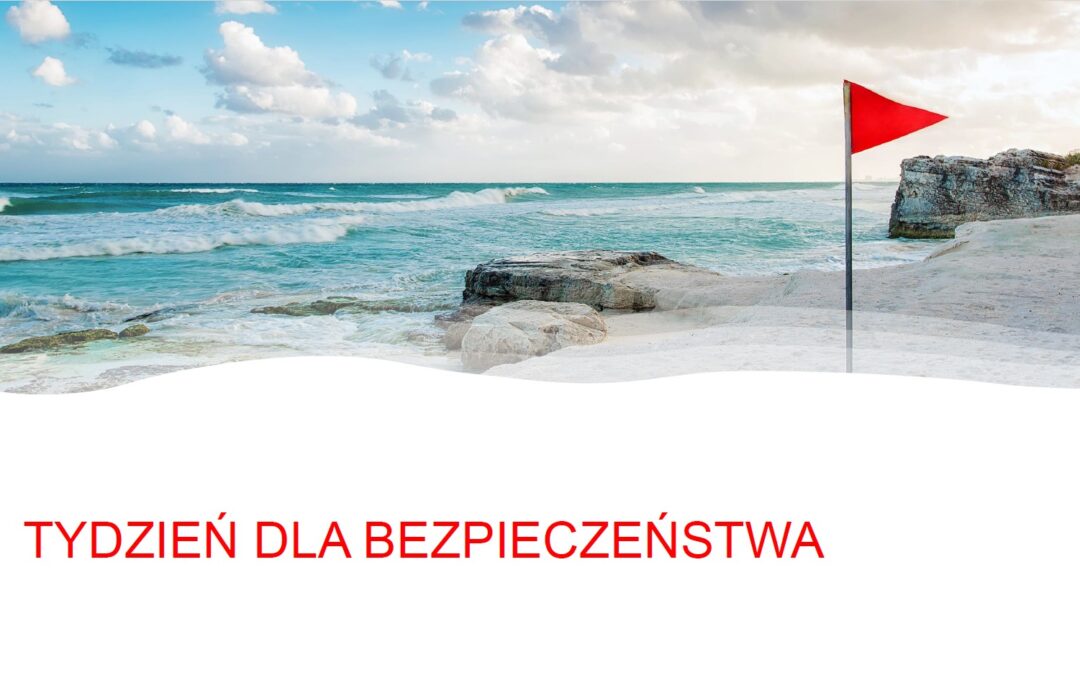 Tydzień dla bezpieczeństwa